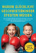 Warum glückliche Geschwisterkinder streiten müssen: Wie aus kleinen Rivalen ein starkes Team fürs Leben wird - Konflikte und Eifersucht entspannt begl by Marie L. Rose