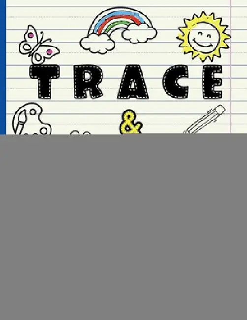 Trace & Color The Alphabet by Happy Pages Press