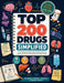 Top 200 Drugs Simplified: A Visual Pharmacology Study Guide with Memory Aids, Drug Classes, Side Effects, Simplified MOA & Active Recall Quizzes by Elise Wrenford
