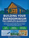 Building Your Barndominium: A Step-by-Step Guide with Floor Plans, Cost-Saving Tips and Proven Strategies to Build an Affordable, Custom Barndominium by Wyatt Hartwell