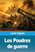 Les Poudres de guerre by Louis Figuier