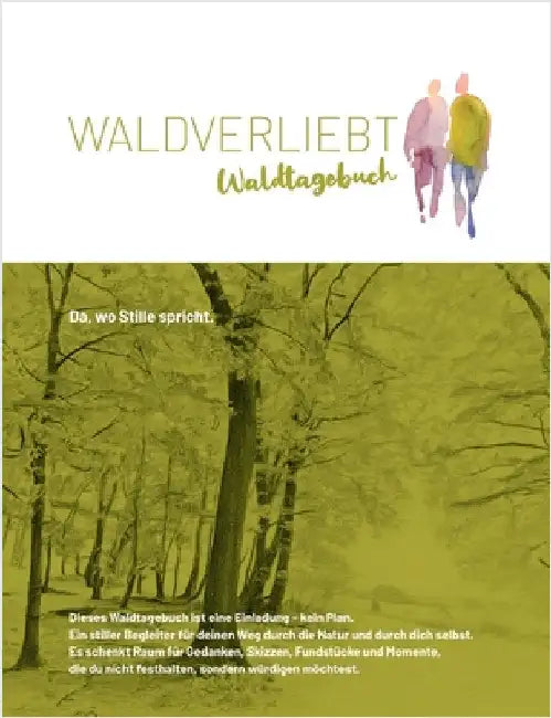 Waldtagebuch: Da, wo Stille spricht by Braukhaus-Becker, Karin