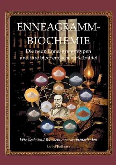 Enneagramm-Biochemie: Die neun Enneagrammtypen und ihre biochemischen Heilmittel by Detlef Rathmer, Verlagshaus Rathmer