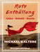 Rote Enthüllung: Liebe - Schuld - Rache by Kalters, Michael