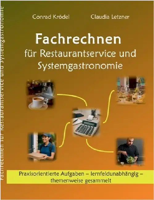 Fachrechnen für Restaurantservice und Systemgastronomie by Krödel, Conrad