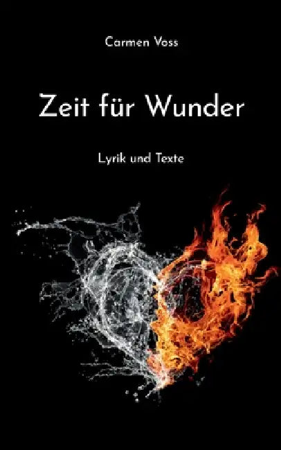 Zeit für Wunder: Lyrik und Texte by Carmen Voss
