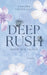 Deep Rush: Wenn wir fallen by Sandra Todorovic