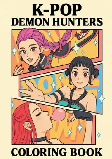 KPop Demon Hunters Coloring Book for Kids, Tweens, Teens, & Adults: 110 Cute and Fun Large Pages of Your Favorite Pop Stars, Fashion, and Aesthetics by Aron Snyder