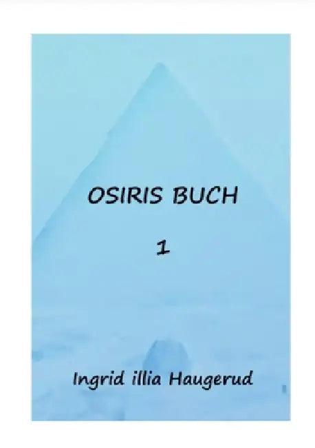 Osiris buch 1 by Illia Haugerud