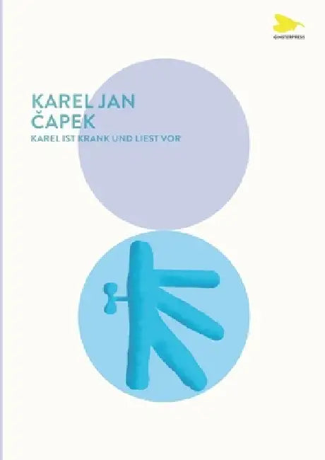 Karel ist krank und liest vor by Karel Jan Capek, Frank Wierke