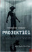 Projekt101: ein Tech-Thriller by Krause, Thorsten