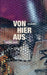Von hier aus: Wortbilder by Peter Dorn