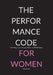 The Performance Code for Women: Dein Weg zu mehr Energie, Stärke und Wohlbefinden by Florian Graber