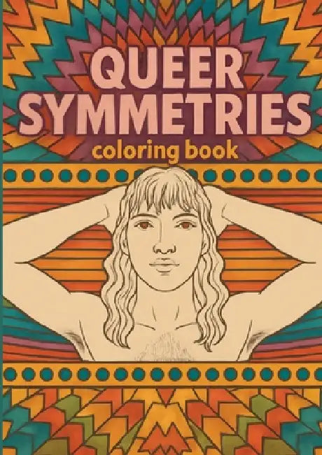 Queer Symmetries: Coloring Book by Stefanie Ettling