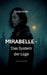 MIRABELLE - Das System der Lüge: Ein Cyber-Thriller by Grote, Sylvia