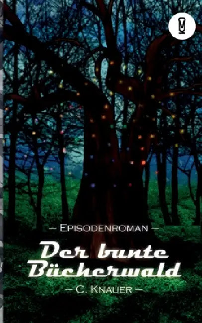 Der bunte Bücherwald by Christina Knauer