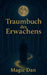 Traumbuch des Erwachens by Magic Dan