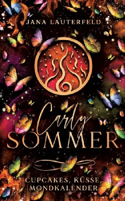 Carly Sommer: Cupcakes, Küsse, Mondkalender by Jana Lauterfeld