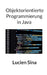 Objektorientierte Programmierung in Java by Sina, Lucien