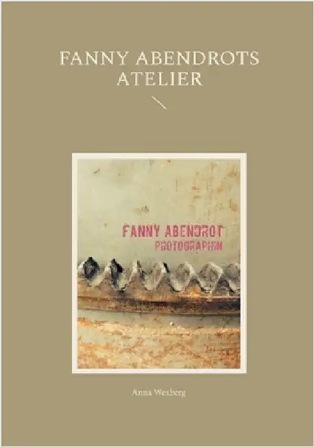 Fanny Abendrots Atelier by Wexberg, Anna
