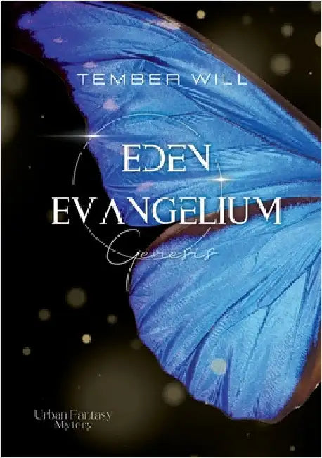 Eden Evangelium I: Genesis by Will, Tember