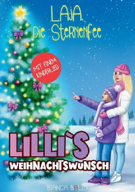 Laja die Sternenfee - Buch 2: Lillis Weihnachtswunsch: Ein aktives Mutmachbuch für Mädchen und Jungen ab 8 Jahre. Zeichne, beantworte Fragen, lerne ei by Bianca Balzer