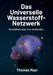 Das Universelle Wasserstoff-Netzwerk by Thomas Mayr