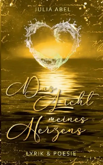 Das Licht meines Herzens by Julia Abel
