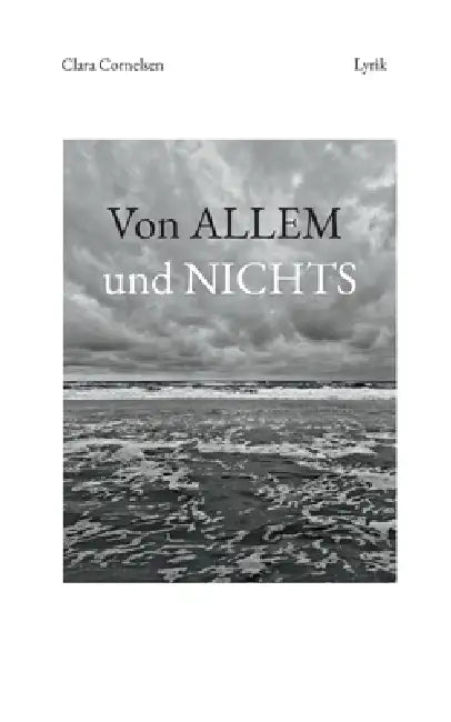 Von ALLEM und NICHTS by Clara Cornelsen
