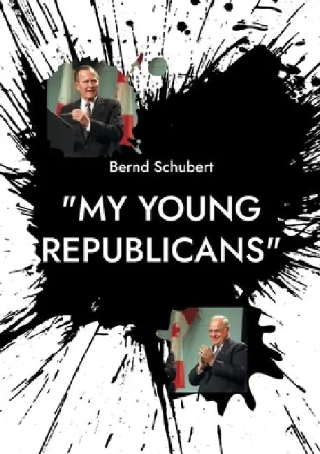 "My Young Republicans" by Bernd Schubert