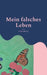 Mein falsches Leben by Jochen Hübner