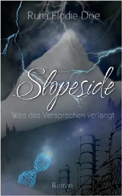Slopeside: Was das Versprechen verlangt by Doe, Runa Elodie