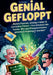 Genial Gefloppt