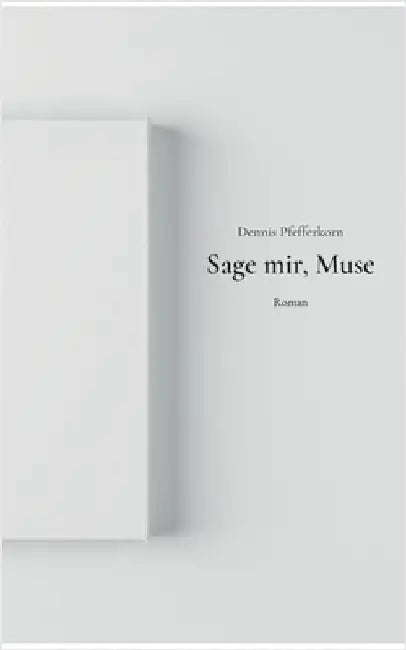 Sage mir, Muse by Pfefferkorn, Dennis