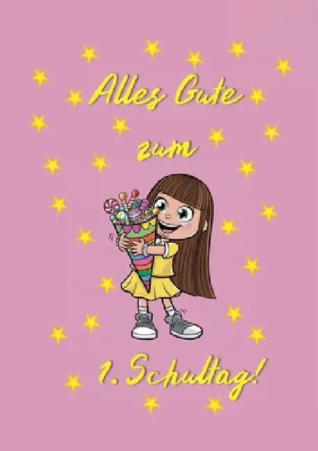 Alles Gute zum 1. Schultag! (Mädchen): Schönes Geschenkebuch zur Einschulung für Mädchen mit 101 Ausmalbildern zum Thema Grundschule, einem tollen Gut by Papers, Heart