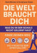 Die Welt braucht dich: Was du in der Schule nicht gelernt hast by René Büttner, Christiane Giese