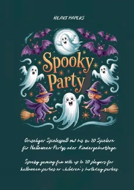 Spooky Party: Gruseliger Spielespaß mit bis zu 20 Spielern für Halloween-Partys oder Kindergeburtstage +++ Spooky gaming fun with up to 20 players for by Papers, Heart