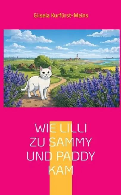 Wie Lilli zu Sammy und Paddy kam by Giisela Kurfürst-Meins