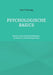 Psychologische Basics: Muster menschlichen Erlebens / Autismus und Neurotypismus by Ingrid Manogg