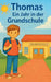 Thomas ein Jahr in der Grundschule: Kinderbuch by Pascal Tröster