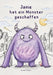 Janie hat ein Monster geschaffen by Annika Vollmer