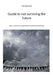 Guide to not surviving the future: How to make the wrong decisions in the best possible way. by Marit Marschall