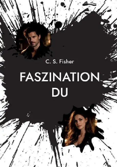 Faszination DU by C. S. Fisher