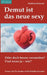 Demut ist das neue sexy: Oder doch besser vermeiden? Und wenn Ja - wie? by Matthias Kletzsch