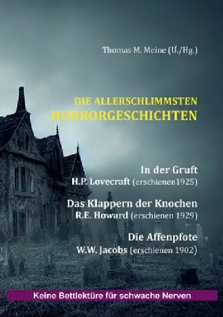 Die allerschlimmsten Horrorgeschichten by H. P. Lovecraft, R. E. Howard, William Wymark Jacobs