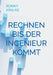 Rechnen bis der Ingenieur kommt by Ronny Krause
