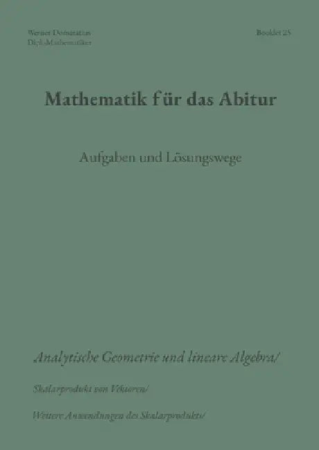 Mathematik für das Abitur: Booklet 25 by Werner Domaratius