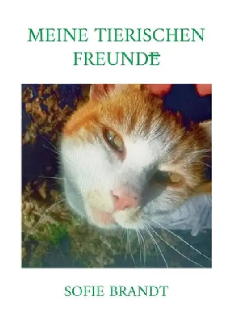 Meine tierischen Freunde by Sofie Brandt