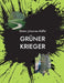 Grüner Krieger: Die bewegten Zwischenprüfungen by Dieter Johannes Raffel
