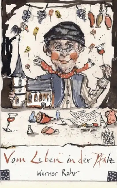 Vom Leben in der Pfalz by Werner Rohr